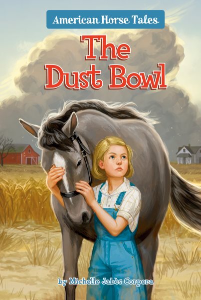 The Dust Bowl #1 (American Horse Tales) cover