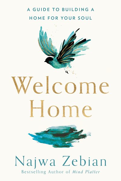 Welcome Home: A Guide to Building a Home for Your Soul cover