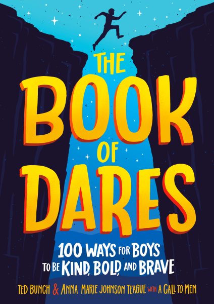 The Book of Dares: 100 Ways for Boys to Be Kind, Bold, and Brave cover