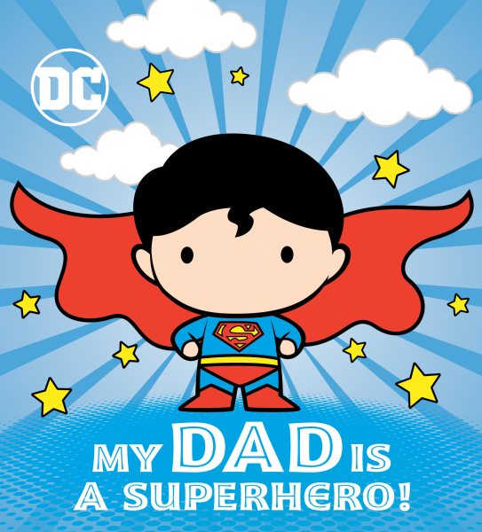 My Dad Is a Superhero! (DC Superman) cover