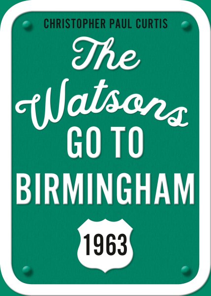 The Watsons Go to Birmingham--1963: 25th Anniversary Edition cover