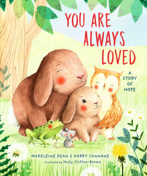 You Are Always Loved: A Story of Hope cover