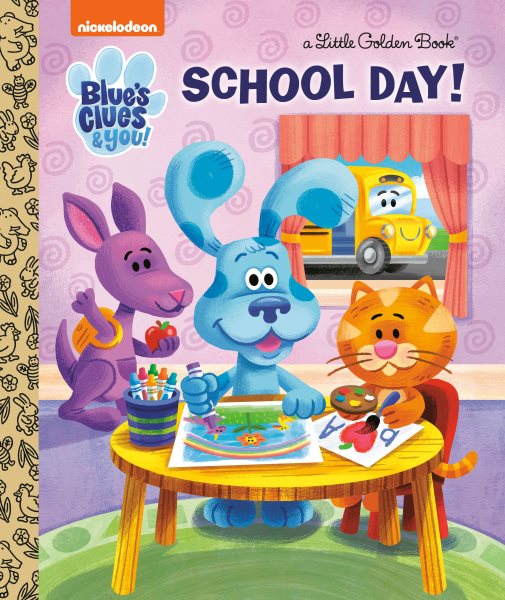 School Day! (Blue's Clues & You) (Little Golden Book) cover