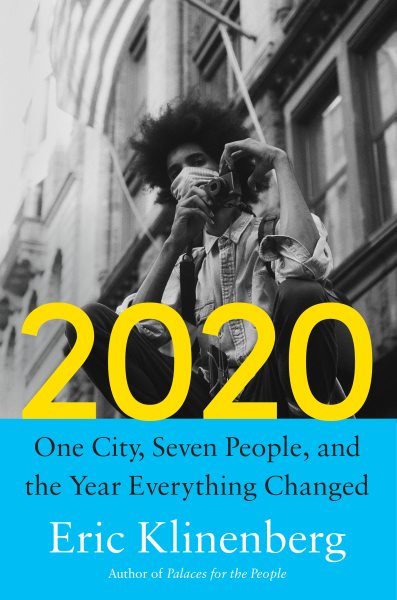 2020: One City, Seven People, and the Year Everything Changed cover