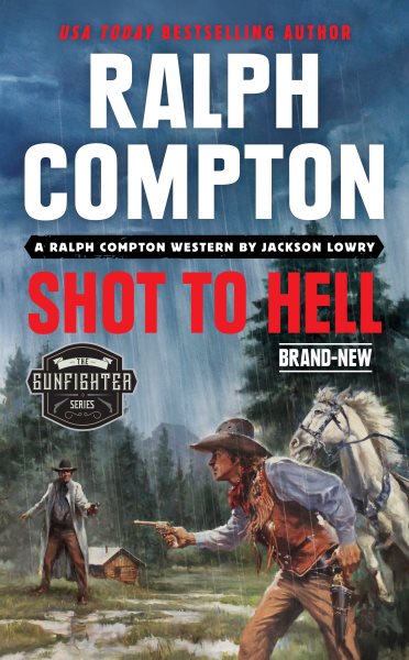 Ralph Compton Shot to Hell (The Gunfighter Series) cover