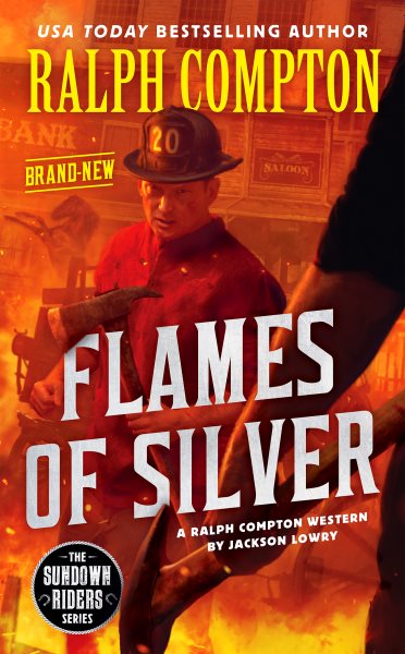 Ralph Compton Flames of Silver (The Sundown Riders Series) cover