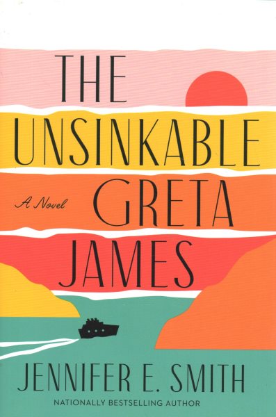 The Unsinkable Greta James: A Novel cover