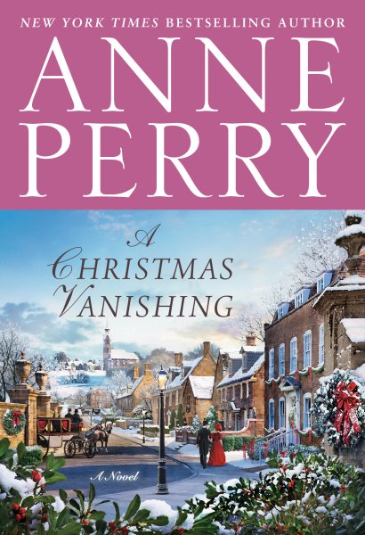 A Christmas Vanishing: A Novel (Anne Perry's Christmas) cover
