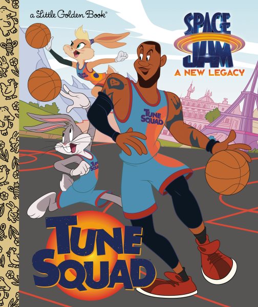 Tune Squad (Space Jam: A New Legacy) (Little Golden Book) cover