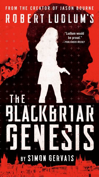 Robert Ludlum's The Blackbriar Genesis (A Blackbriar Novel) cover