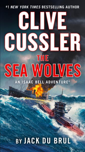 Clive Cussler The Sea Wolves (An Isaac Bell Adventure) cover