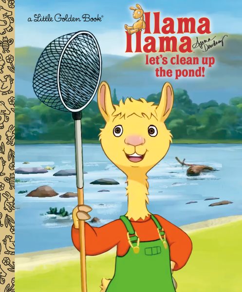 Llama Llama Let's Clean Up the Pond! (Little Golden Book) cover