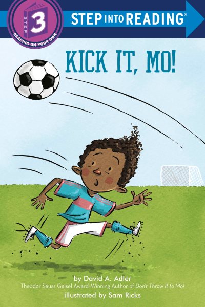 Kick It, Mo! (Step into Reading) cover