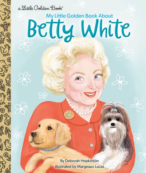 My Little Golden Book About Betty White cover