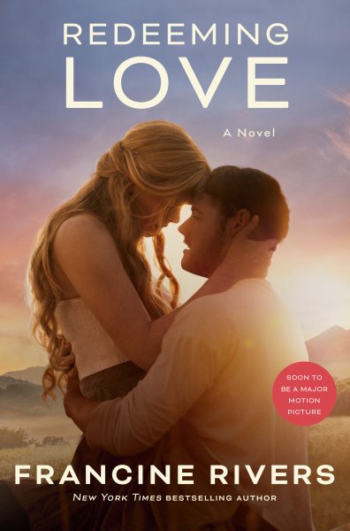 Redeeming Love (Movie Tie-In): A Novel cover