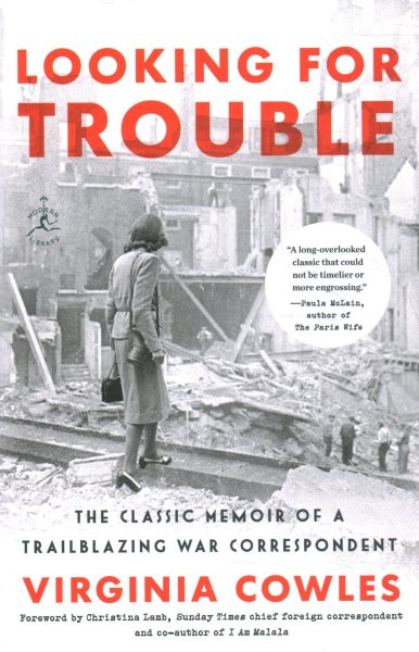 Looking for Trouble: The Classic Memoir of a Trailblazing War Correspondent cover
