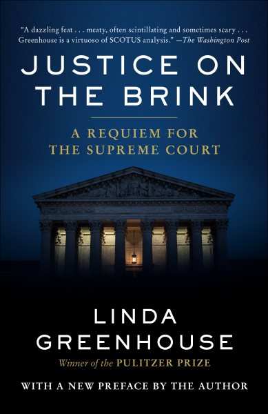 Justice on the Brink: A Requiem for the Supreme Court cover