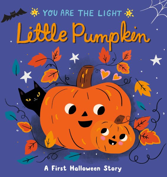 Little Pumpkin: A First Halloween Story (You are the Light) cover