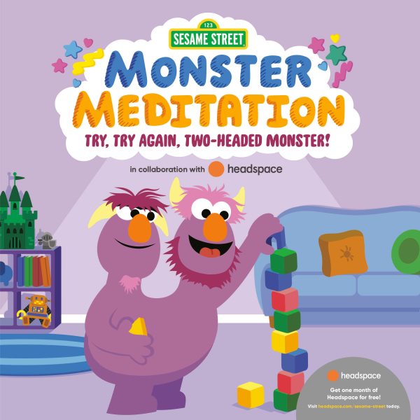 Try, Try Again, Two-Headed Monster!: Sesame Street Monster Meditation in collaboration with Headspace cover