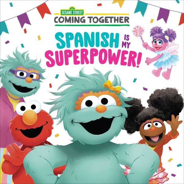 Spanish Is My Superpower! (Sesame Street) (Pictureback(R)) cover