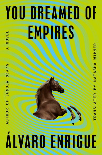 You Dreamed of Empires: A Novel cover