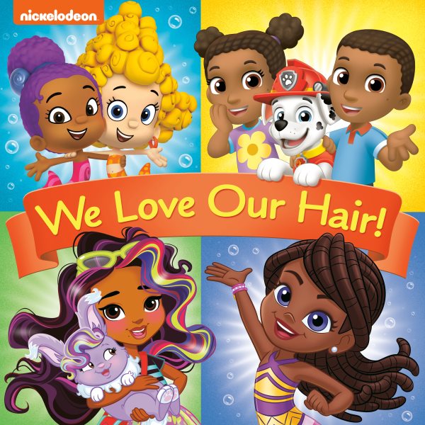 We Love Our Hair! (Nickelodeon) (Pictureback(R))