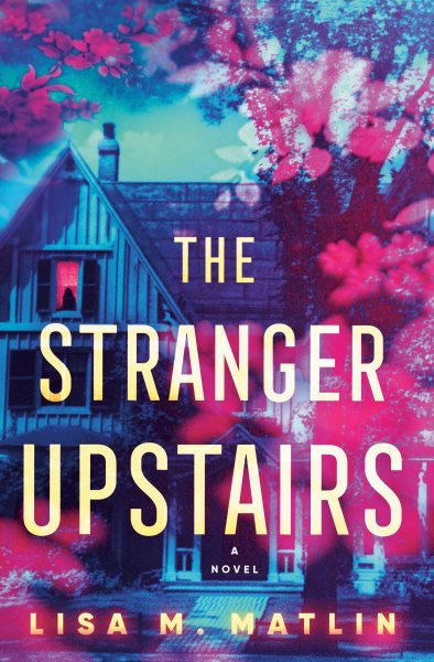 The Stranger Upstairs: A Novel cover