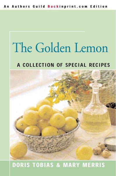 The Golden Lemon: A Collection of Special Recipes cover