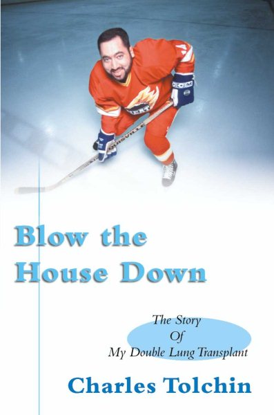 Blow the House Down: The Story Of My Double Lung Transplant cover