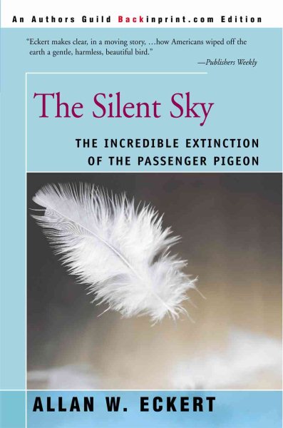 The Silent Sky: The Incredible Extinction of the Passenger Pigeon cover
