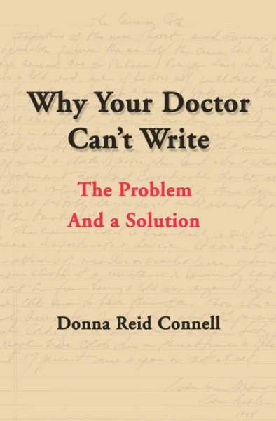 Why Your Doctor Can't Write: The Problem and a Solution cover