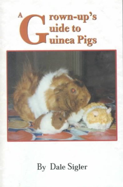 A Grown-up's Guide to Guinea Pigs cover