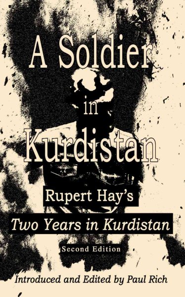 A Soldier in Kurdistan: Rupert Hay's Two Years in Kurdistan cover