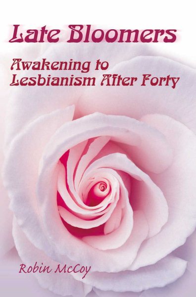 Late Bloomers: Awakening to Lesbianism After Forty cover