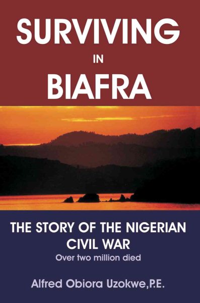 Surviving in Biafra: The Story of the Nigerian Civil War cover