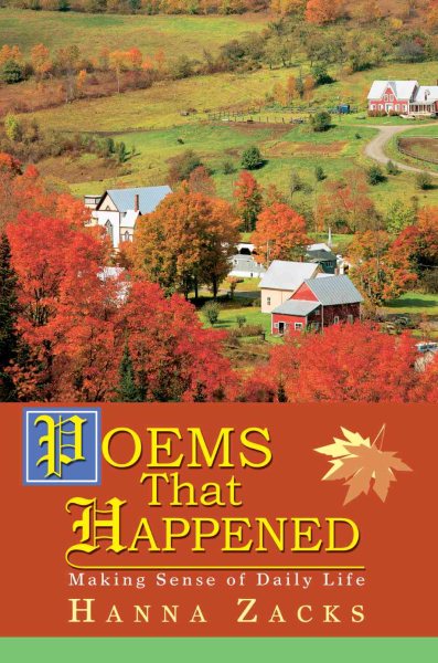 Poems That Happened: Making Sense of Daily Life cover
