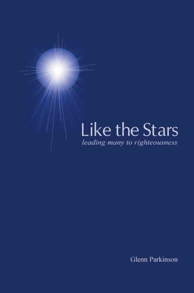 Like the Stars: leading many to righteousness cover