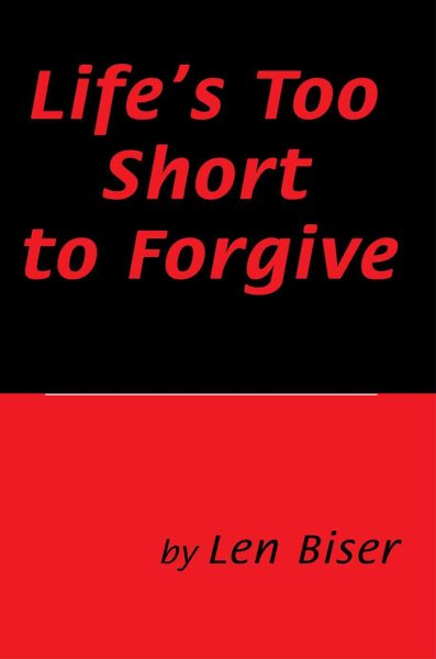 Life's Too Short to Forgive cover