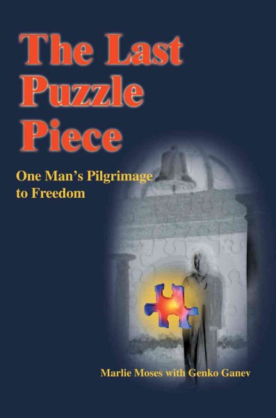The Last Puzzle Piece: One Man's Pilgrimage to Freedom cover