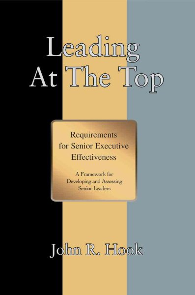 Leading At The Top: Requirements for Senior Executive Effectiveness cover