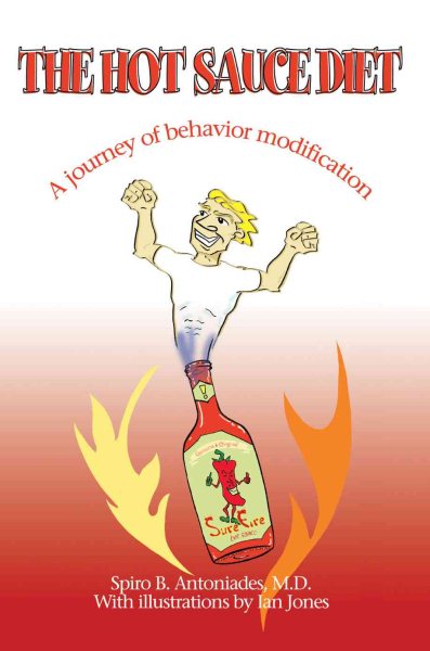 The Hot Sauce Diet: A journey of behavior modification cover
