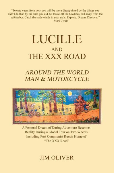 Lucille and The XXX Road: Around The World Man & Motorcycle cover