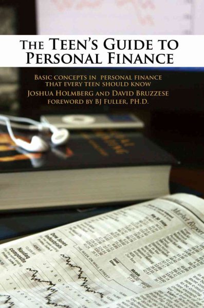 The Teen's Guide to Personal Finance: Basic concepts in personal finance that every teen should know
