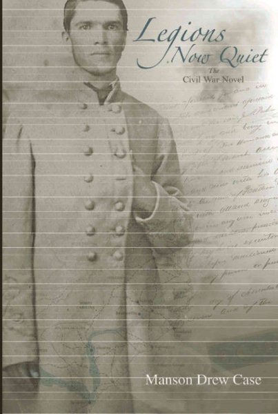Legions Now Quiet, The Civil War Novel cover
