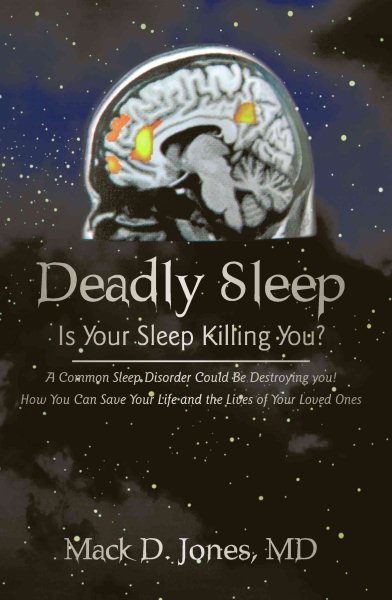 Deadly Sleep: Is Your Sleep Killing You? cover