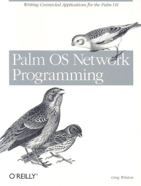 Palm OS Network Programming: Writing Connected Applications for the Palm cover