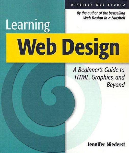 Learning Web Design : A Beginner's Guide to HTML, Graphics, and Beyond cover