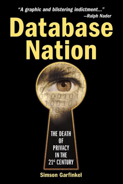 Database Nation : The Death of Privacy in the 21st Century cover