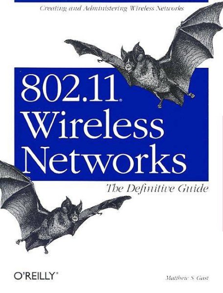 802.11 Wireless Networks: The Definitive Guide (O'Reilly Networking) cover