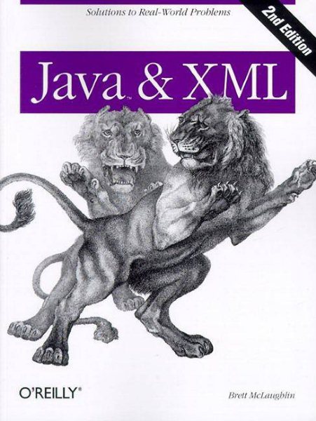 Java & XML, 2nd Edition: Solutions to Real-World Problems